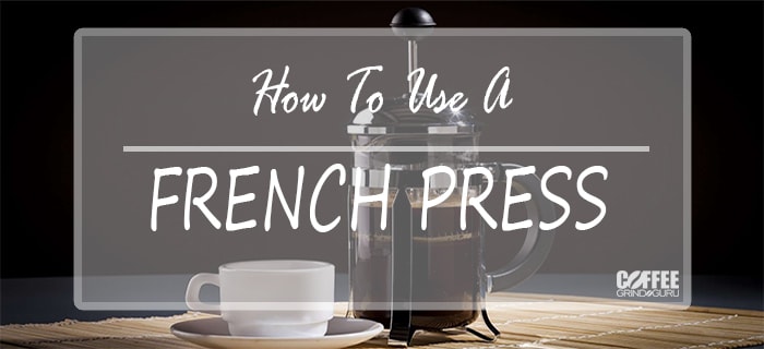 How To Make French Press Coffee