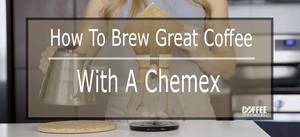 how to brew coffee in a chemex